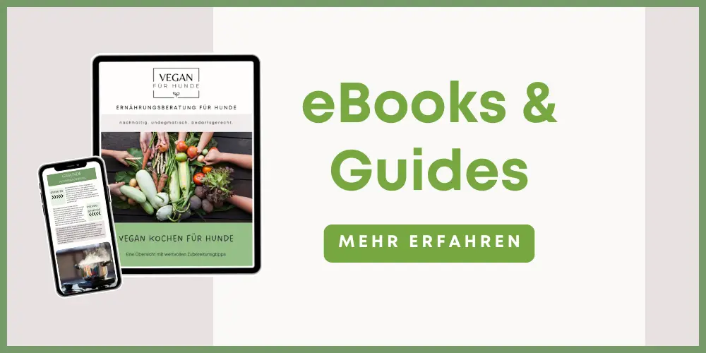 Vegan für Hunde - Hole dir meine Ebooks und Guides